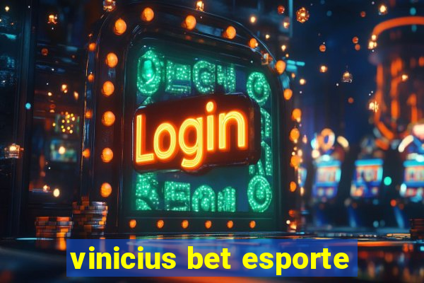 vinicius bet esporte